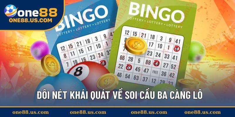 Đôi nét khái quát về soi cầu ba càng lô